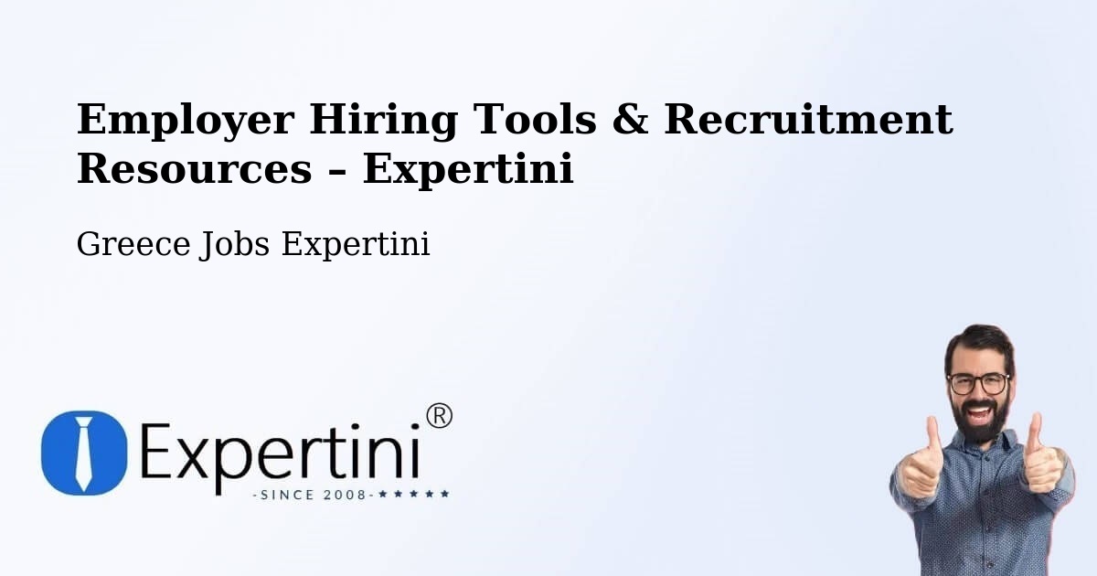 Employer Hiring Tools & Recruitment Resources – Río - Río, Greece Jobs Expertini