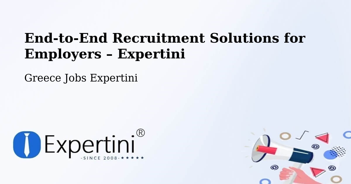 Recruitment Solutions for Employers – Río - Río, Greece Jobs Expertini